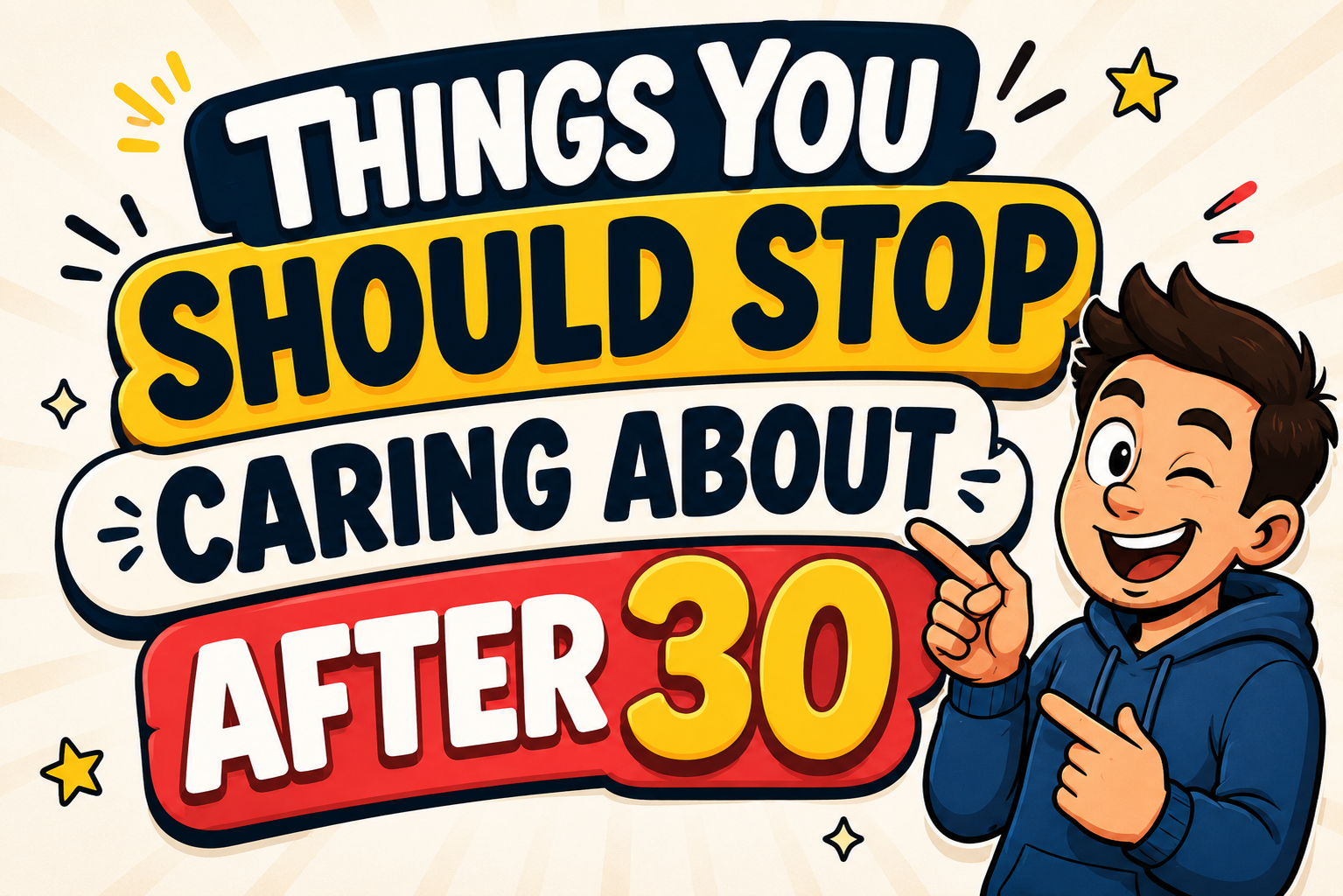 Things You Should Stop Caring About After 30