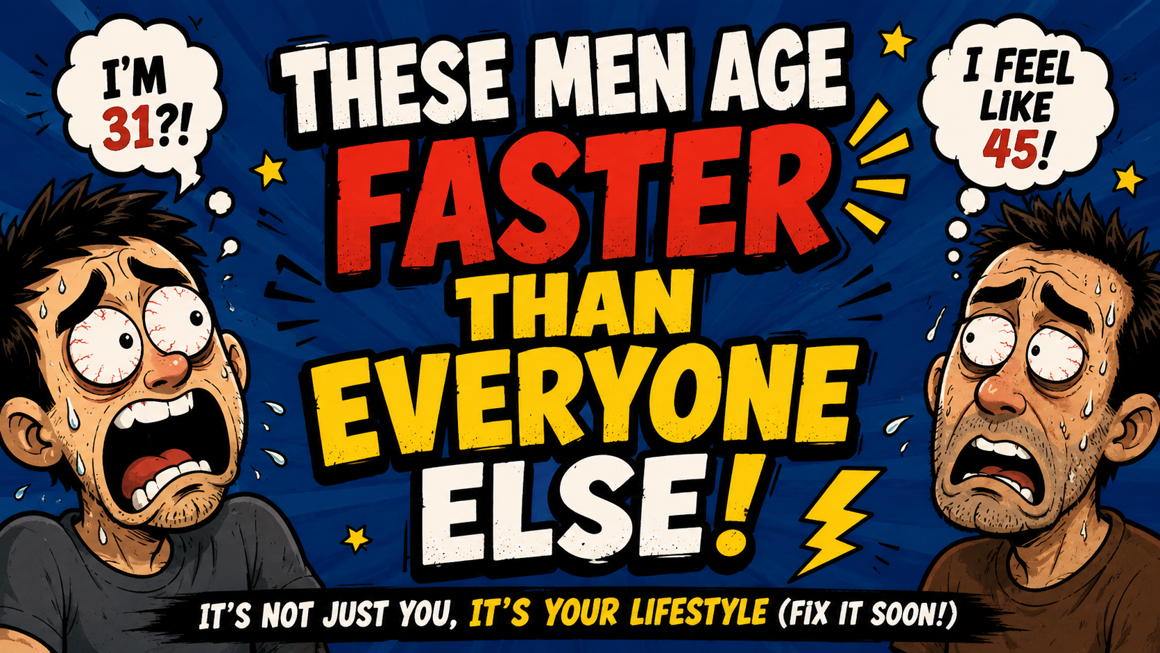 These Men Age Faster Than Everyone Else:
