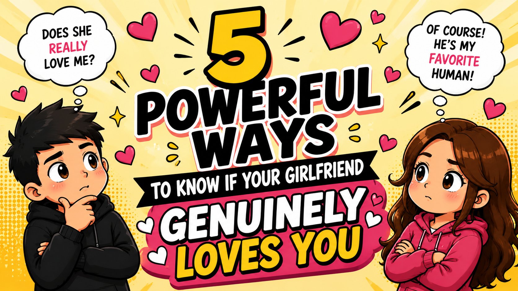 5 Powerful Ways to Know If Your Girlfriend Genuinely Loves You