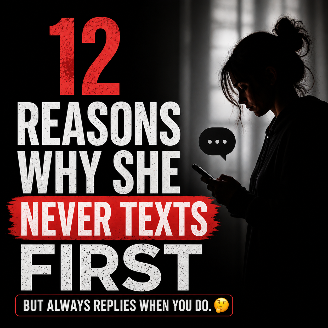 12 Reasons Why She Never Texts First (But Always Replies) – Explained
