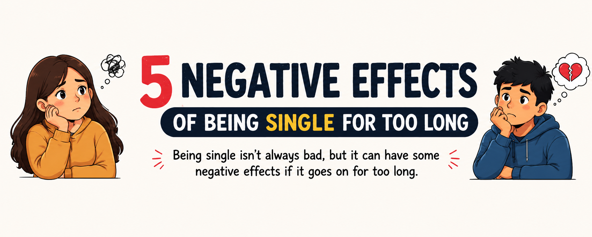 5 Negative Effects of Being Single for Too Long