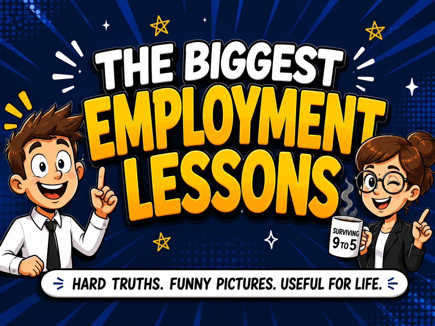 The Biggest Employment Lessons: