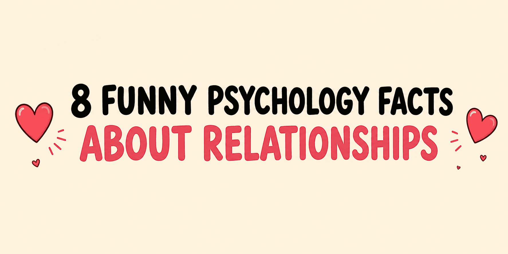 8 Funny Psychology Facts About Relationships That Are Surprisingly True