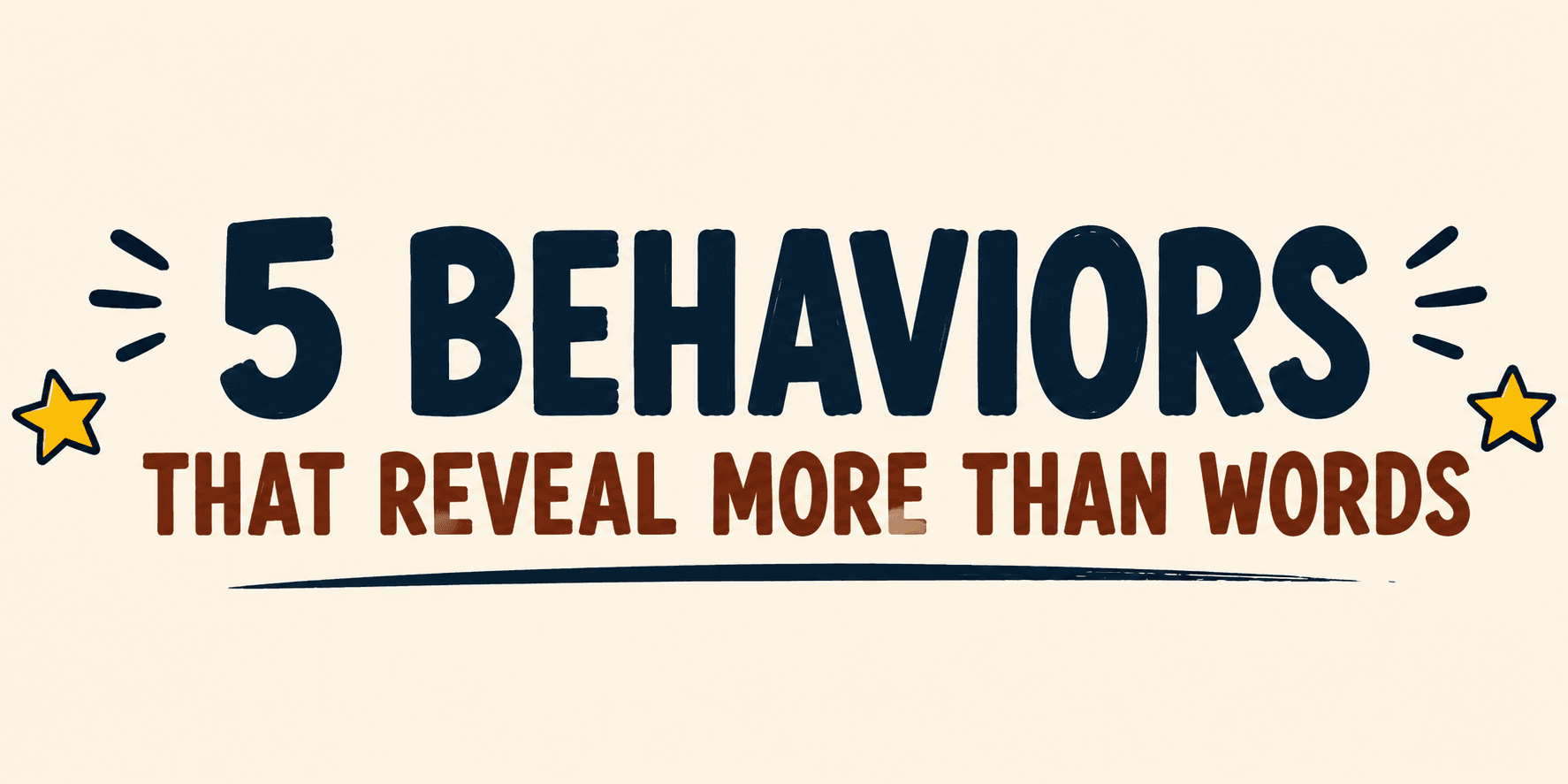 5 Behaviors That Reveal More Than Words