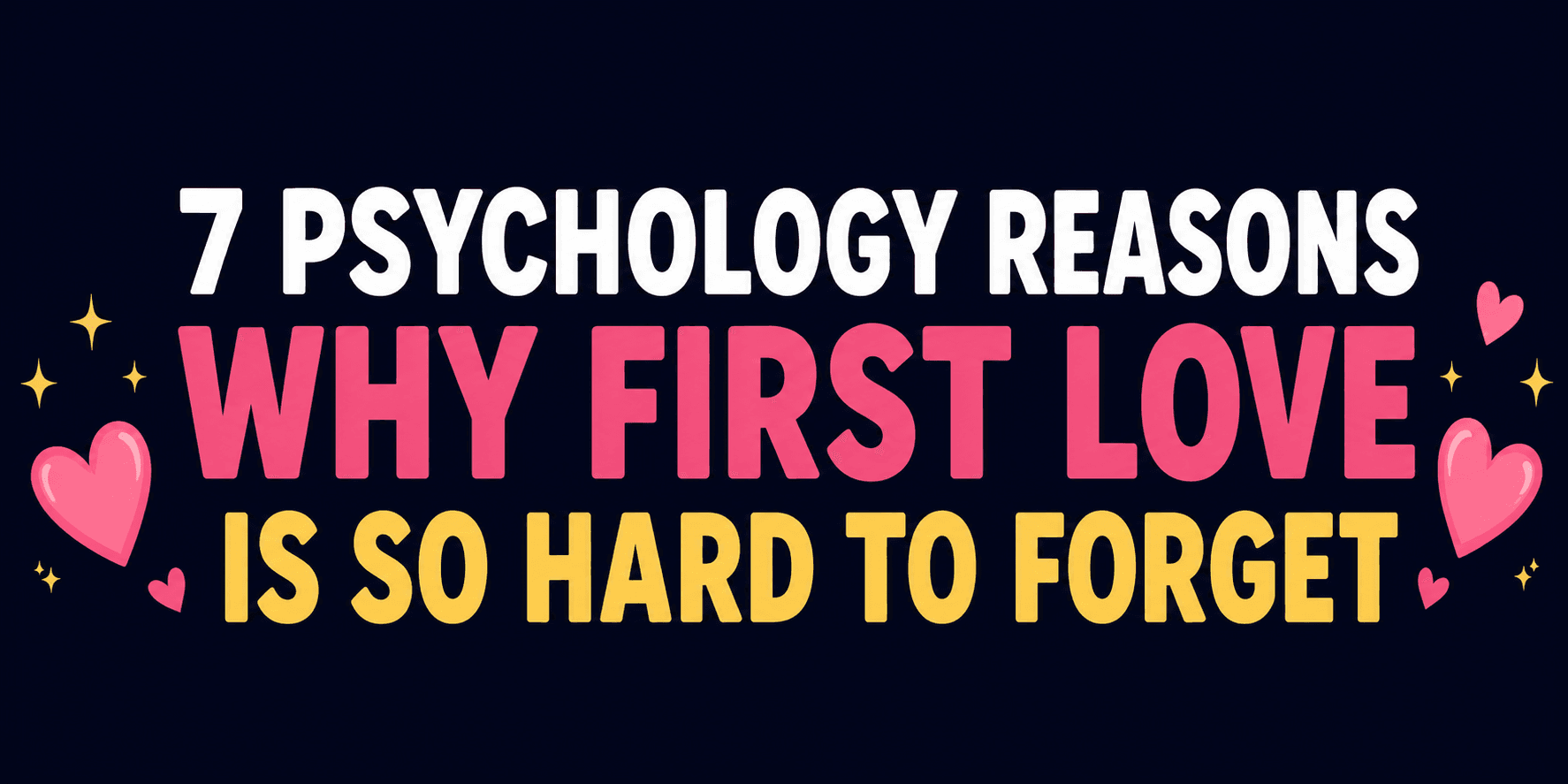 7 Psychology Reasons Why First Love Is So Hard to Forget