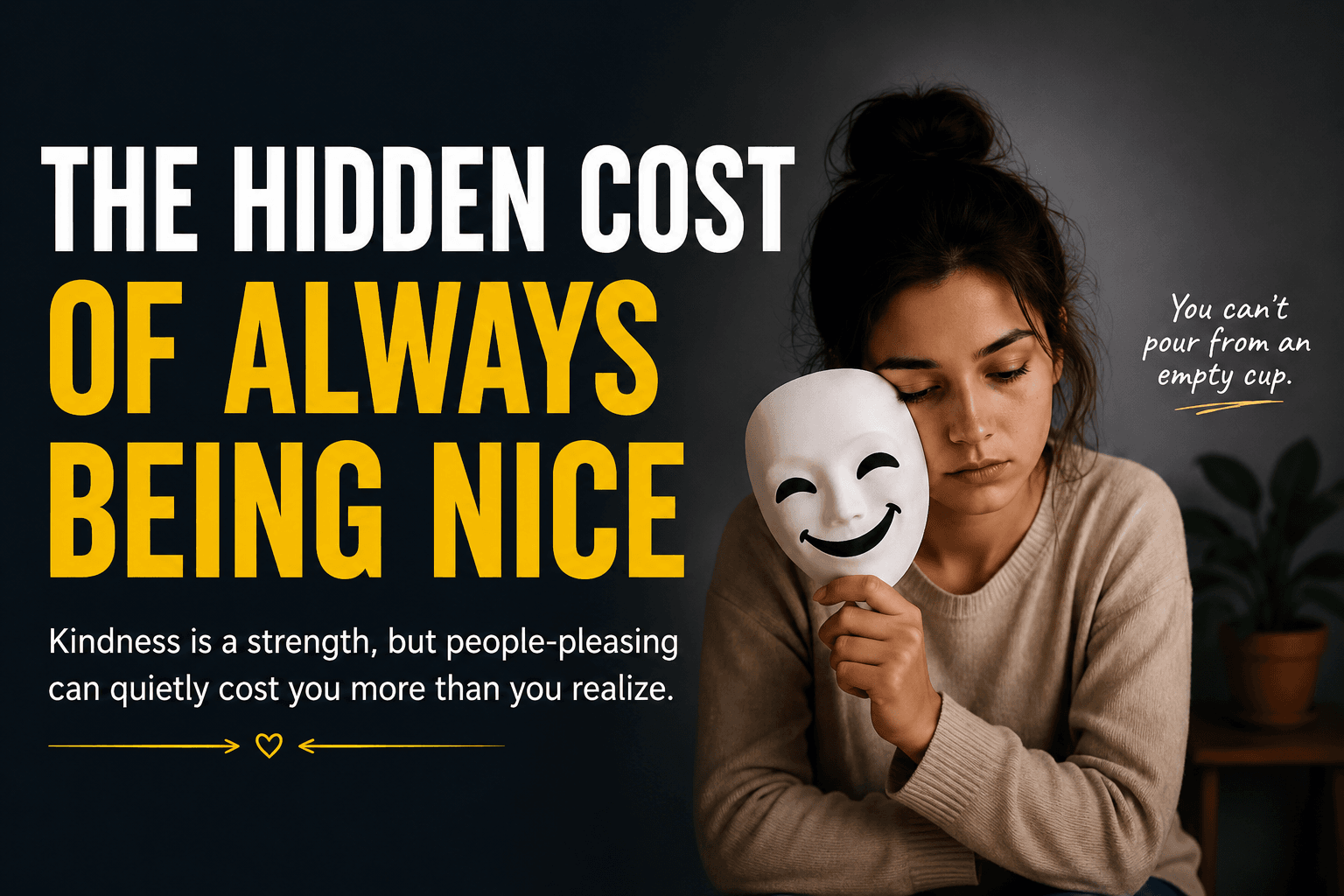 The Hidden Cost of Always Being Nice