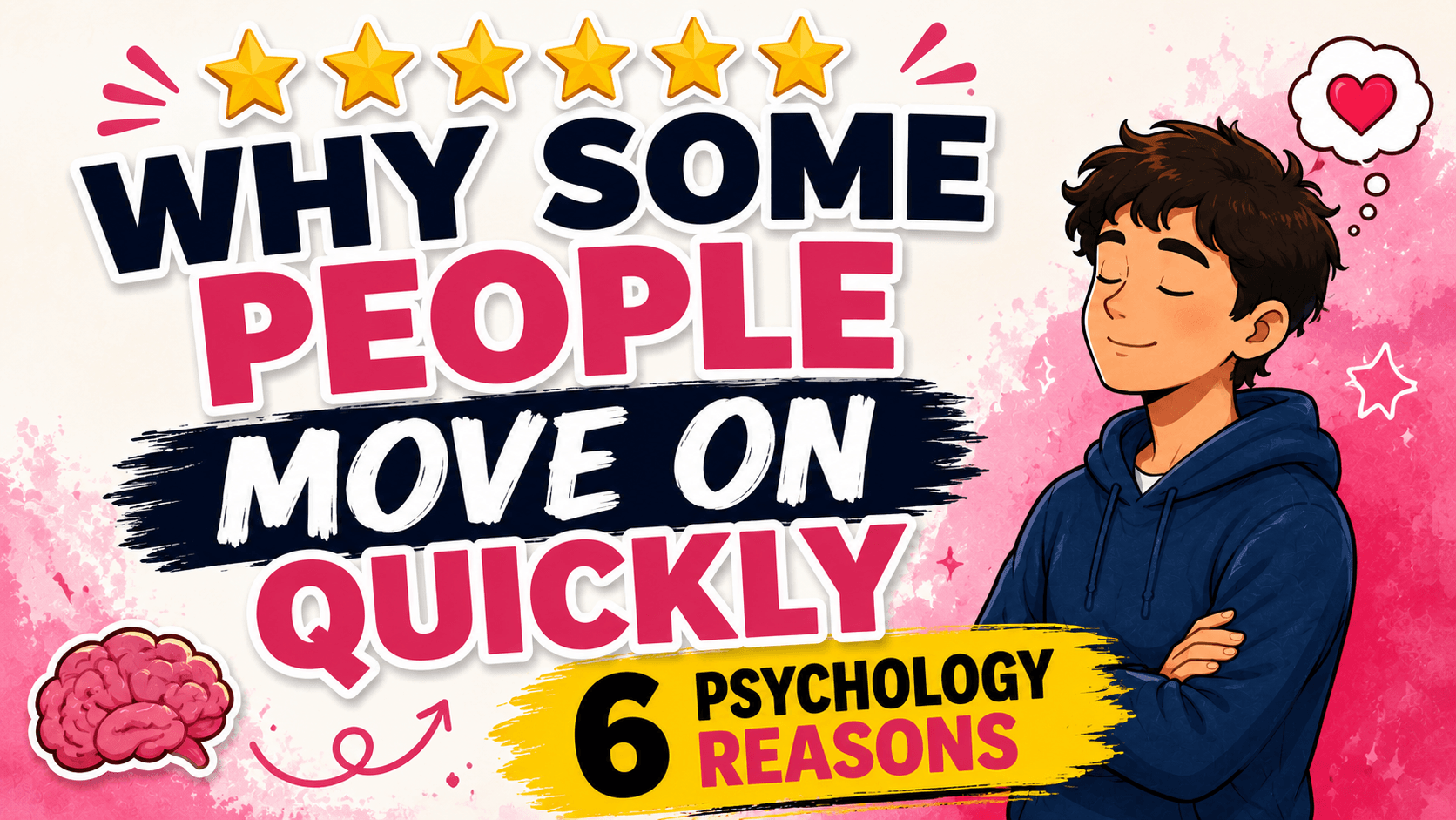 Why Some People Move On Quickly: 6 Psychology Reasons Behind It
