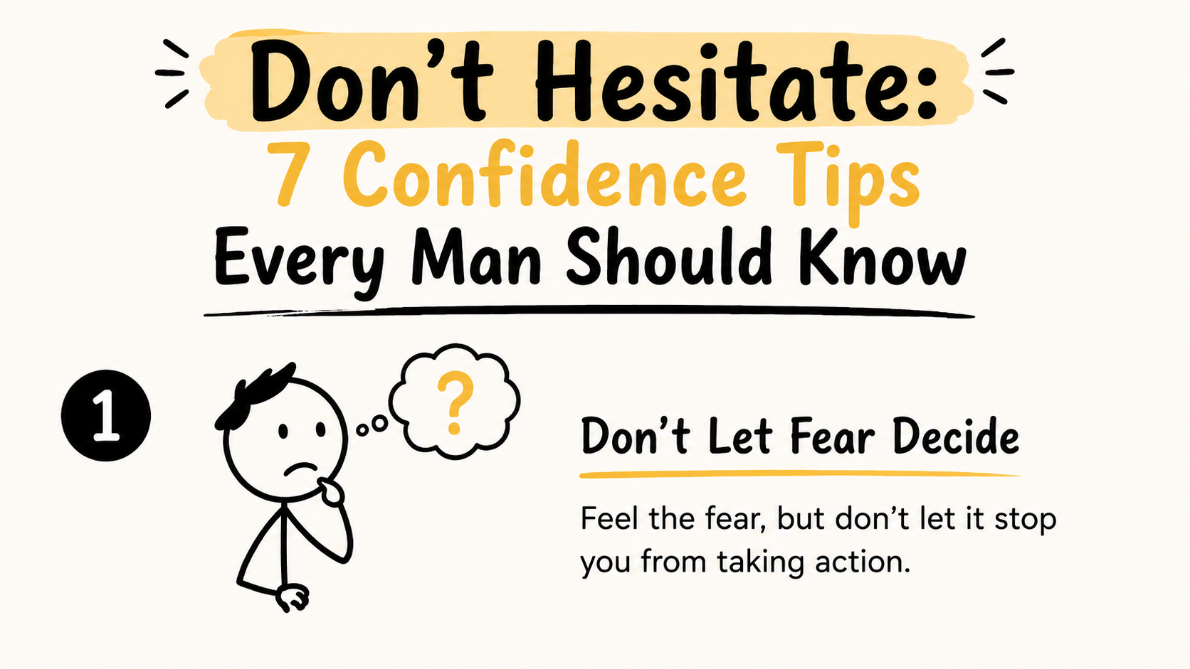 Don’t Hesitate: 7 Confidence Tips Every Man Should Know