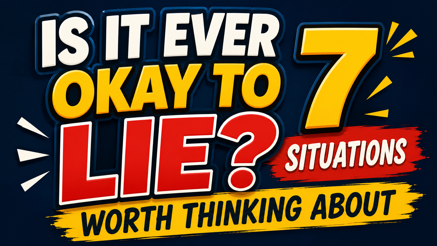 Is It Ever Okay to Lie? 7 Situations Worth Thinking About