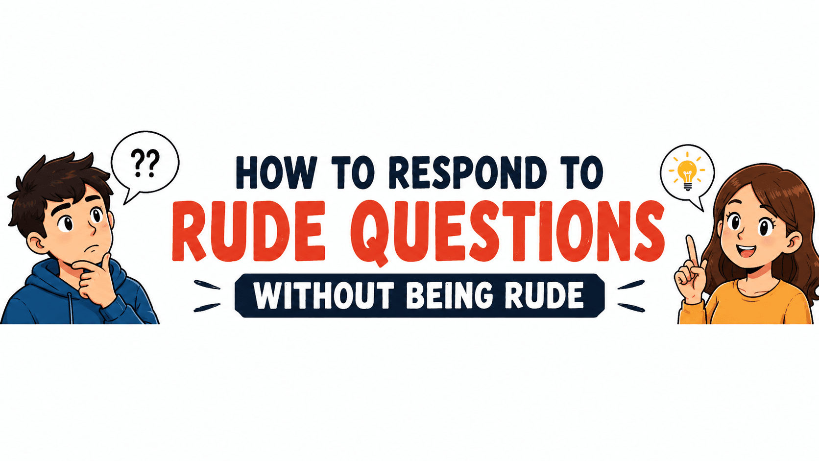 How to Respond to Rude Questions Without Being Rude